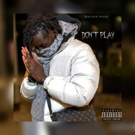 Don't Play | Boomplay Music