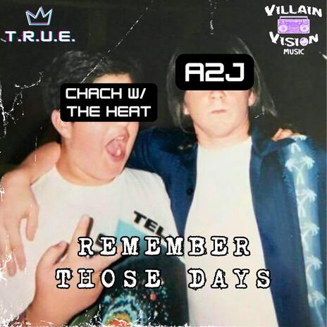 Remember Those Days ft. A2J | Boomplay Music