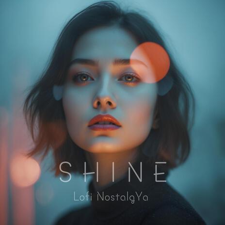 Shine | Boomplay Music