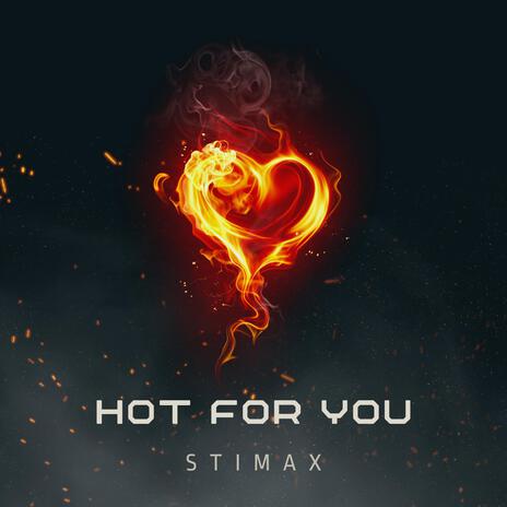 Hot for you | Boomplay Music