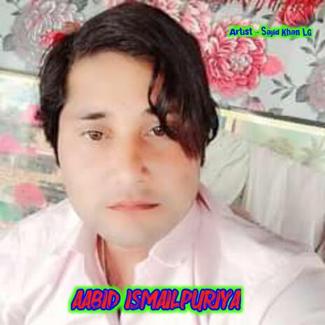 Aabid ismailpuriya search | Boomplay Music