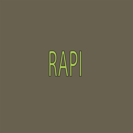 RAPI | Boomplay Music