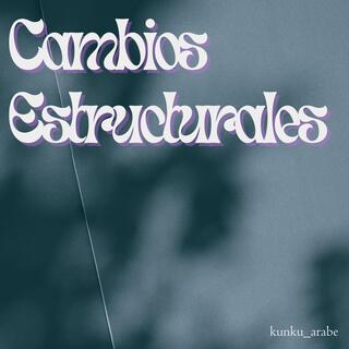 Cambios Estructurales