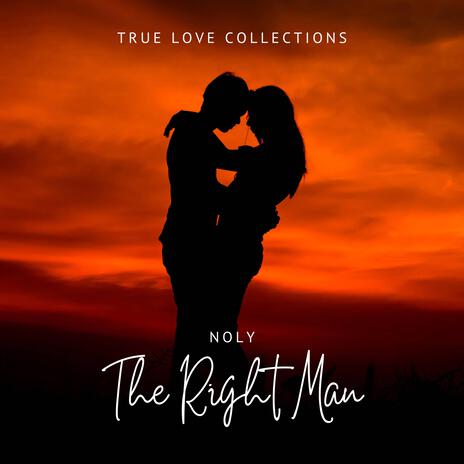 The Right Man | Boomplay Music