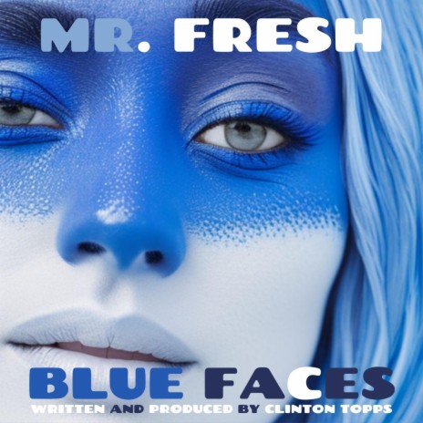 blue faces | Boomplay Music