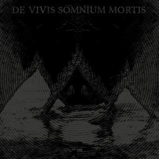 De Vivis Somnium Mortis