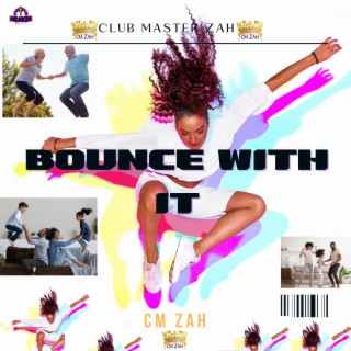 Bounce With It lyrics | Boomplay Music