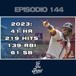 144 - Ronald Acuña Jr. proyectado para hacer historia - To The Show Podcast