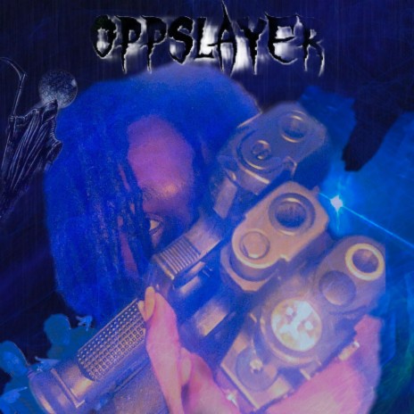 Opp Slayer | Boomplay Music