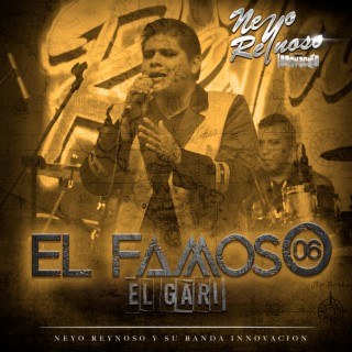 El Famoso 06 el Gari