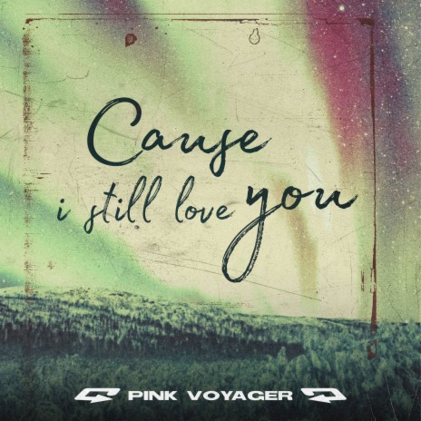 Cause I Still Love You | Boomplay Music