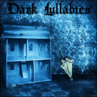 Dark Lullabies