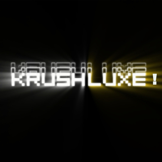 KRUSH LUXE!