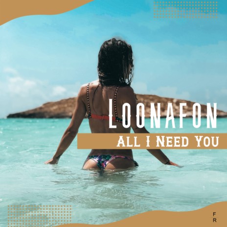 All I Need You | Boomplay Music