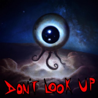 Don't Look Up