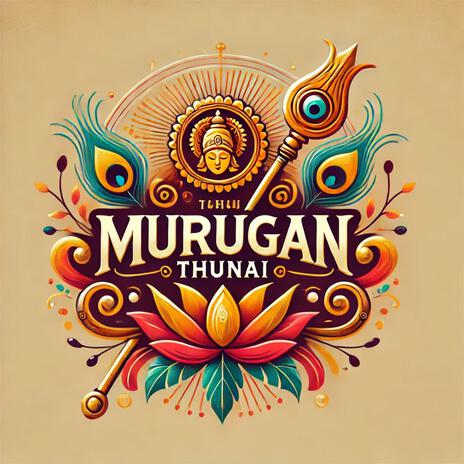 Murugan Thunai | Boomplay Music