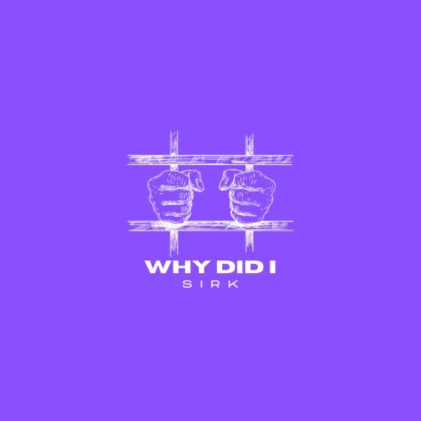 Why Did I | Boomplay Music