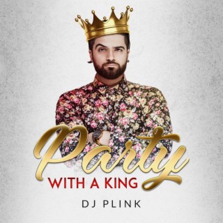 Party With a King lyrics | Boomplay Music