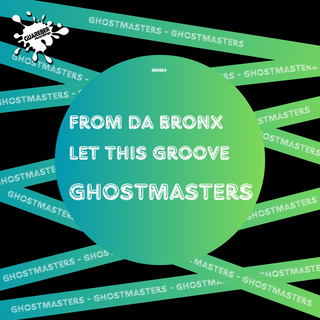 From Da Bronx / Let This Groove