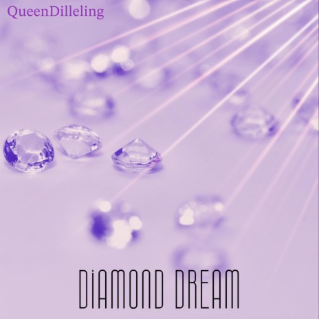 Diamond Dream | Boomplay Music