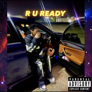 R U READY lyrics | Boomplay Music