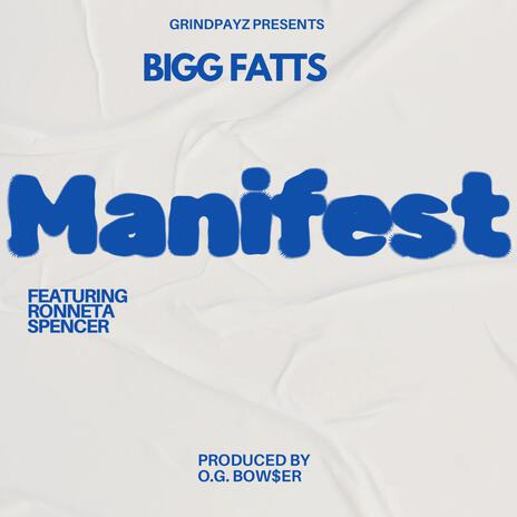 Manifest ft. Ronnetta Spencer | Boomplay Music