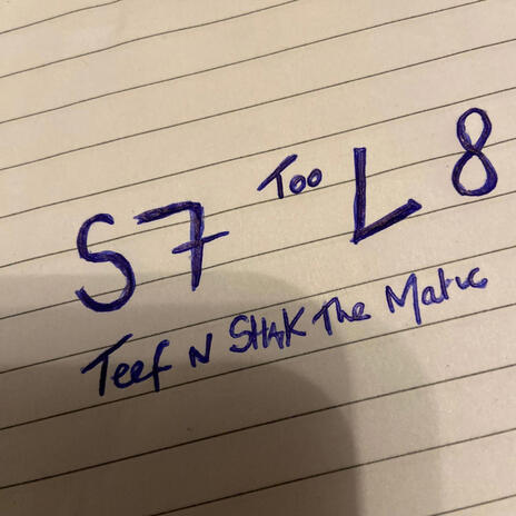 S7 to L8 ft. Shak The Matic | Boomplay Music