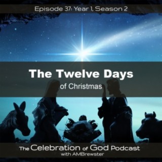 Episode 37: The 12 Days of Christmas