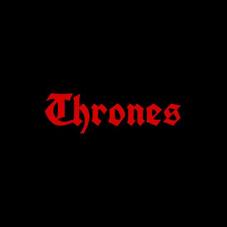 Thrones | Boomplay Music