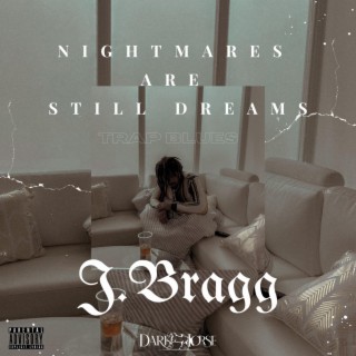 Nightmares Are Still Dreams lyrics | Boomplay Music