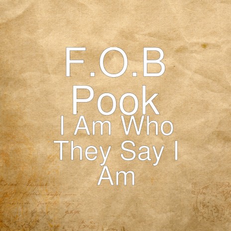 I Am Who They Say I Am | Boomplay Music