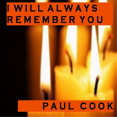 I Will Always Remember You | Boomplay Music