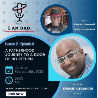 A FATHERHOOD JOURNEY TO A DOOR OF NO RETURN w/ Kwame Alexander