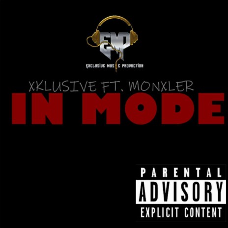 IN MODE ft. MONXLER | Boomplay Music