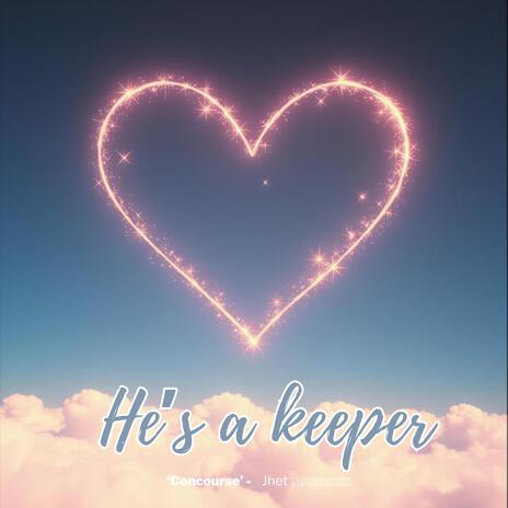 He's A Keeper | Boomplay Music