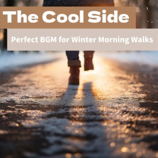 Perfect Bgm for Winter Morning Walks