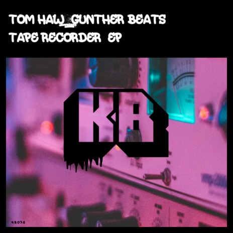 Tape Recorder (Original Mix) ft. Gunther Beats | Boomplay Music