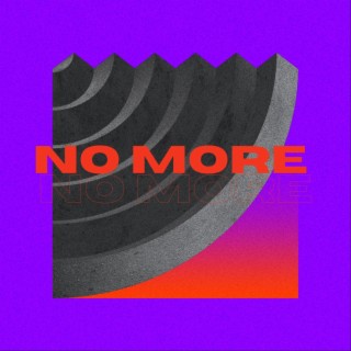 No More