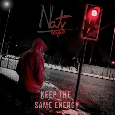 Keep the Same Energy | Boomplay Music