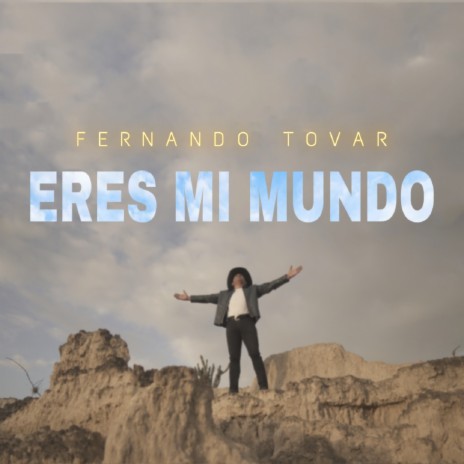 Eres mi Mundo | Boomplay Music