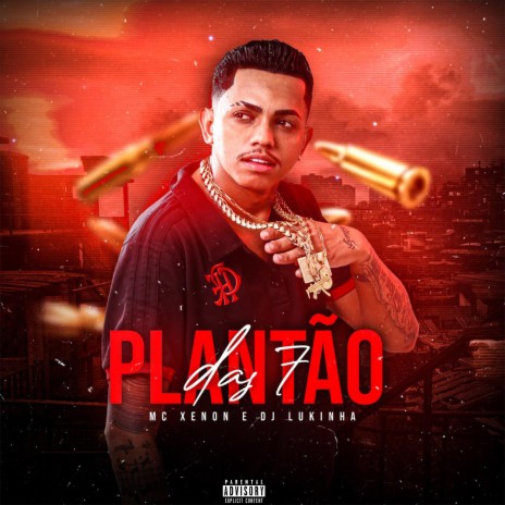 Plantão das 7 ft. DJ LUKINHA | Boomplay Music