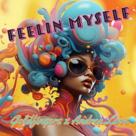 Feelin Myself (Instrumental) ft. Andrea Love | Boomplay Music