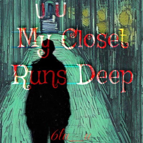 My Closet Runs Deep | Boomplay Music