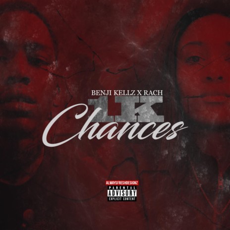Chances ft. Benji Kellz | Boomplay Music