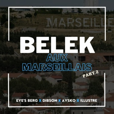 Belek aux Marseillais Part.2 | Boomplay Music