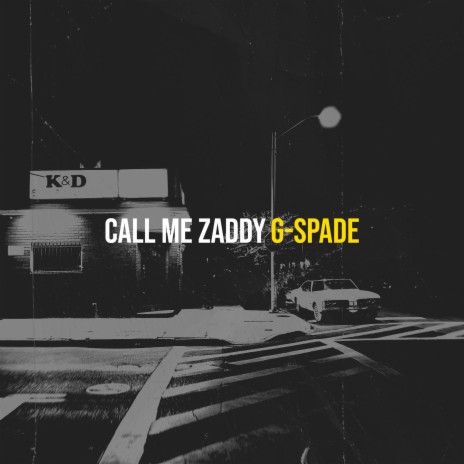 Call Me Zaddy | Boomplay Music