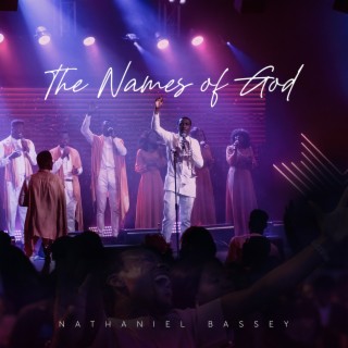Names of God - Nathaniel Bassey