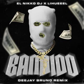 Bandido (Deejay Bruno Remix)