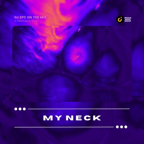 My Neck | Boomplay Music