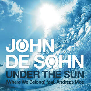 Under the Sun (Where We Belong) [feat. Andreas Moe]